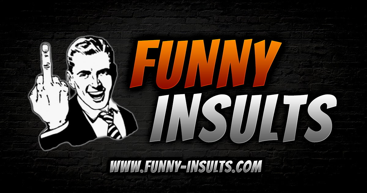 (c) Funny-insults.com